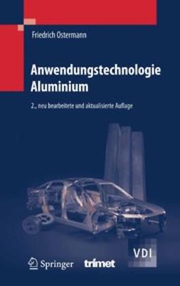 Ostermann, Friedrich - Anwendungstechnologie Aluminum, e-bok