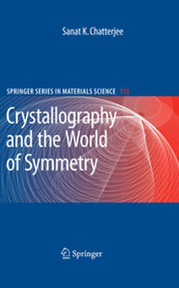 Chatterjee, SanatK. - Crystallography and the World of Symmetry, ebook