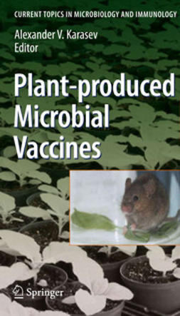 Karasev, Alexander V. - Plant-produced Microbial Vaccines, ebook