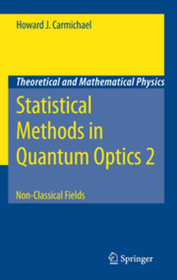 Carmichael, Howard J. - Statistical Methods in Quantum Optics 2, ebook