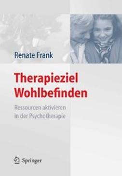 Frank, Renate - Therapieziel Wohlbefinden, e-bok