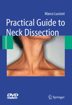 Lucioni, Marco - Practical Guide to Neck Dissection, ebook