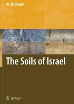 Singer, Arieh - The Soils of Israel, e-bok
