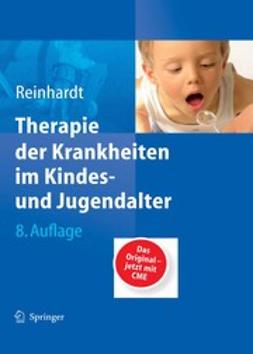 Reinhardt, Dietrich - Therapie der Krankheiten im Kindes- und Jugendalter, ebook