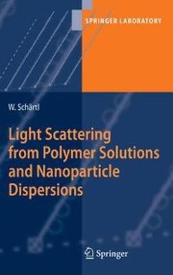 Schärtl, Wolfgang - Light Scattering from Polymer Solutions and Nanoparticle Dispersions, ebook
