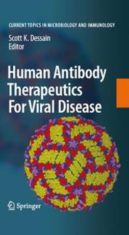 Dessain, Scott K. - Human Antibody Therapeutics for Viral Disease, ebook