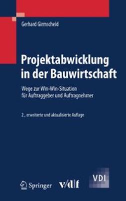 Girmscheid, Gerhard - Projektabwicklung in der Bauwirtschaft, ebook