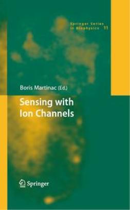 Martinac, Boris - Sensing with Ion Channels, ebook
