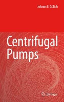 Gülich, Johann Friedrich - Centrifugal Pumps, e-bok