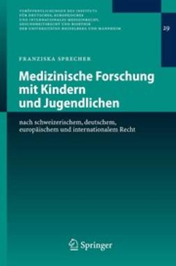 Sprecher, Franziska - Medizinische Forschung mit Kindern und Jugendlichen, ebook