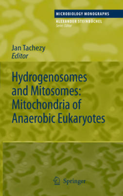 Tachezy, Jan - Hydrogenosomes and Mitosomes: Mitochondria of Anaerobic Eukaryotes, e-kirja