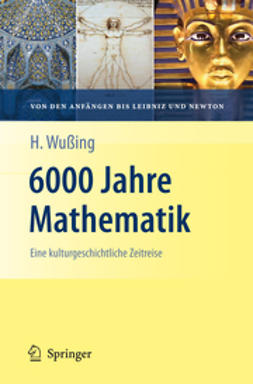 Wußing, Hans - 6000 Jahre Mathematik, e-bok