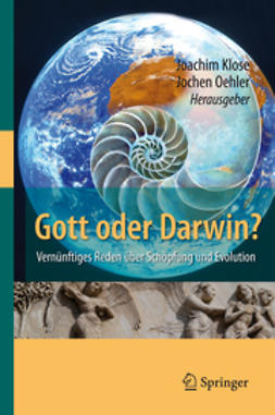 Klose, Joachim - Gott oder Darwin?, ebook
