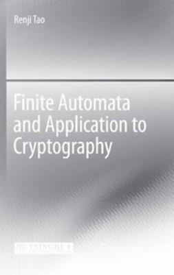 Tao, Renji - Finite Automata and Application to Cryptography, ebook