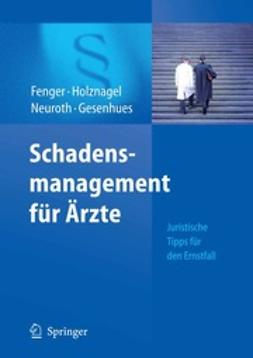 Fenger, Hermann - Schadensmanagement für Ärzte, ebook