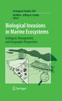 Crooks, Jeffrey A. - Biological Invasions in Marine Ecosystems, ebook