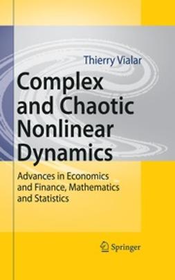 Vialar, Thierry - Complex and Chaotic Nonlinear Dynamics, ebook