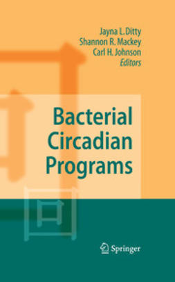 Ditty, Jayna L. - Bacterial Circadian Programs, e-kirja