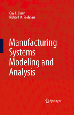 Curry, Guy L. - Manufacturing Systems Modeling and Analysis, ebook