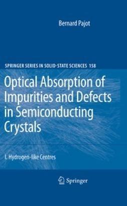 Pajot, Bernard - Optical Absorption of Impurities and Defects in SemiconductingCrystals, ebook