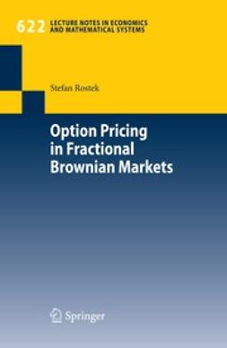 Rostek, Stefan - Option Pricing in Fractional Brownian Markets, ebook
