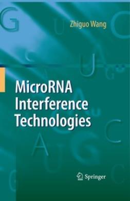 Wang, Zhiguo - MicroRNA Interference Technologies, ebook
