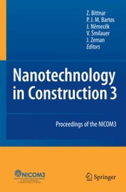 Bittnar, ZdenÄ›k - Nanotechnology in Construction 3, ebook