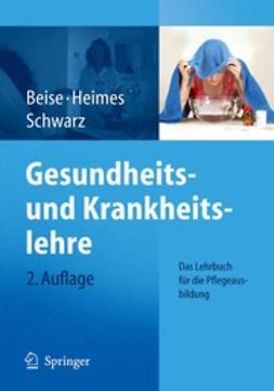 Beise, Uwe - Gesundheits- und Krankheitslehre, e-bok