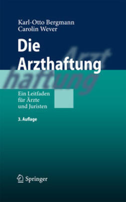 Bergmann, Karl Otto - Die Arzthaftung, e-bok
