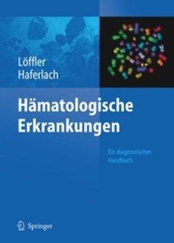 Löffler, Helmut - Hämatologische Erkrankungen, ebook