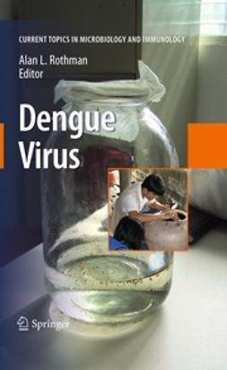 Rothman, Alan L. - Dengue Virus, ebook