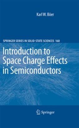 Böer, Karl W. - Introduction to Space Charge Effects in Semiconductors, ebook