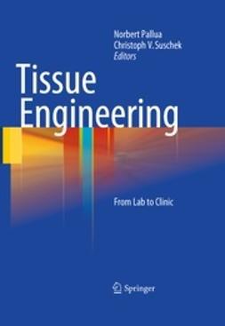 Pallua, Norbert - Tissue Engineering, ebook