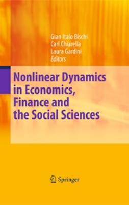 Bischi, Gian Italo - Nonlinear Dynamics in Economics, Finance and Social Sciences, ebook