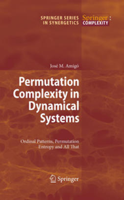 Amigó, José - Permutation Complexity in Dynamical Systems, ebook