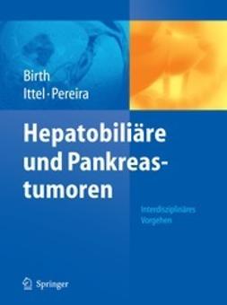 Birth, M. - Hepatobiliäre und Pankreastumoren, ebook