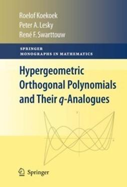 Koekoek, Roelof - Hypergeometric Orthogonal Polynomials and Their q-Analogues, ebook