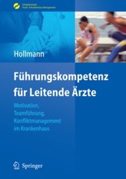 Hollmann, Jens - Führungskompetenz für Leitende Ärzte, ebook