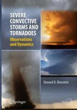 Bluestein, Howard B. - Severe Convective Storms and Tornadoes, ebook