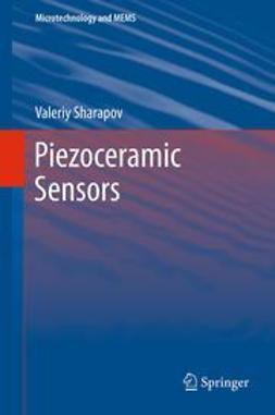 Sharapov, Valeriy - Piezoceramic Sensors, ebook