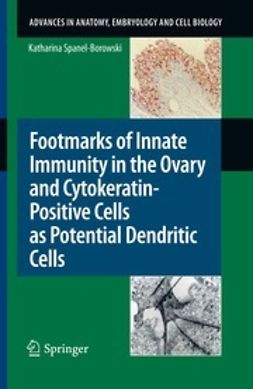 Spanel-Borowski, Katharina - Footmarks of Innate Immunity in the Ovary and Cytokeratin-Positive Cells as Potential Dendritic Cells, ebook