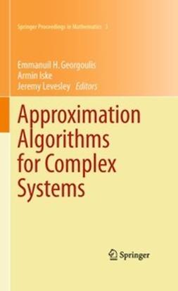 Georgoulis, Emmanuil H - Approximation Algorithms for Complex Systems, ebook