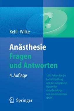 Kehl, Franz - Anästhesie Fragen und Antworten, e-bok