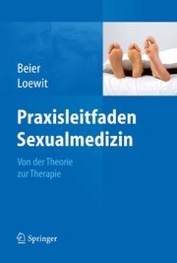 Beier, Klaus M. - Praxisleitfaden Sexualmedizin, e-bok
