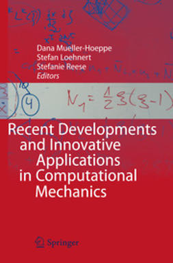 Mueller-Hoeppe, Dana - Recent Developments and Innovative Applications in Computational Mechanics, e-kirja