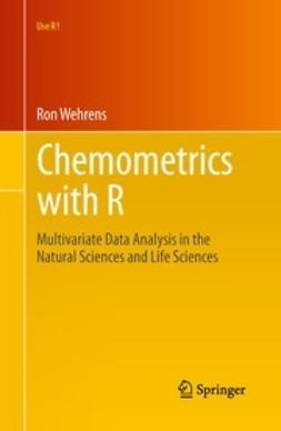 Wehrens, Ron - Chemometrics with R, ebook
