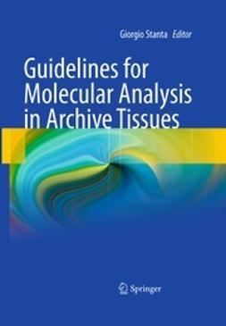 Stanta, Giorgio - Guidelines for Molecular Analysis in Archive Tissues, e-bok