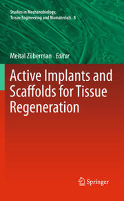 Zilberman, Meital - Active Implants and Scaffolds for Tissue Regeneration, e-bok