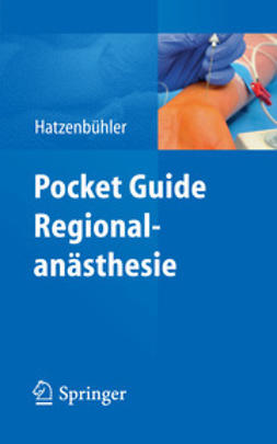 Hatzenbühler, Michael - Pocket Guide Regionalanästhesie, ebook