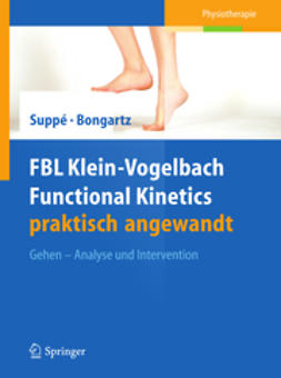 Suppé, Barbara - FBL Klein-Vogelbach Functional Kinetics praktisch angewandt, ebook